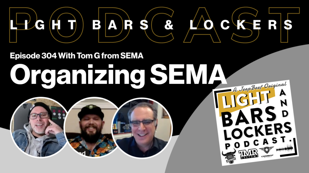 Ep. 304. How the SEMA Show Is Organized Feat. Tom G From SEMA