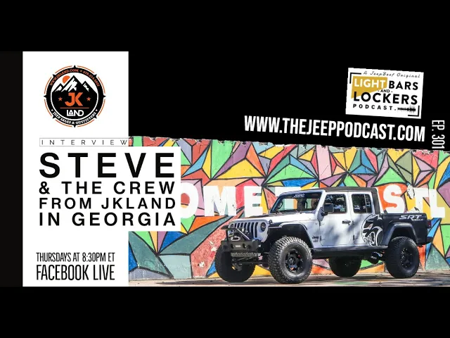 Ep. 301. Steve & the Crew from JK Land in Georgia